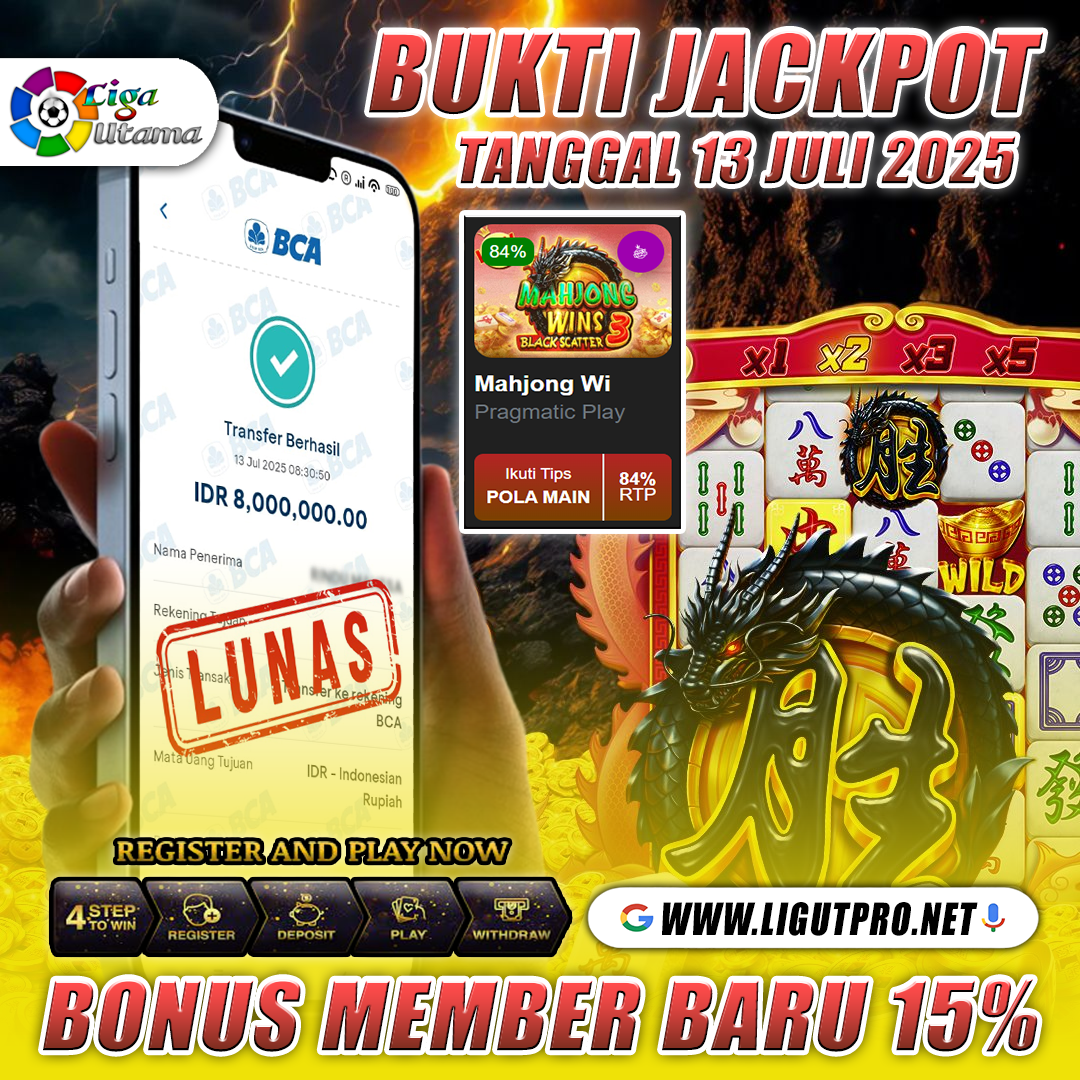 INFO KEMENANGAN LIGA UTAMA TANGGAL 13 JULI 2025