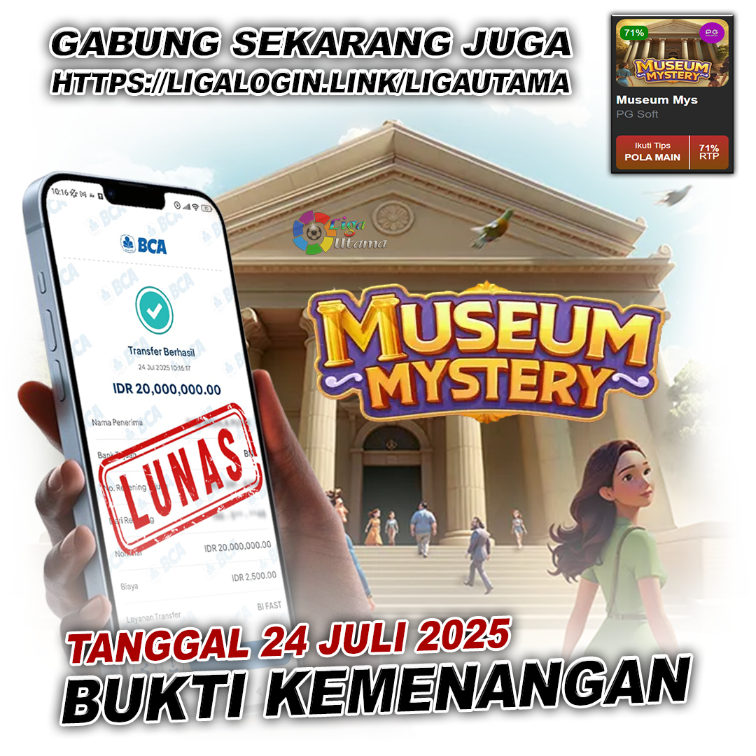 INFO KEMENANGAN LIGA UTAMA TANGGAL 24 JULI 2025