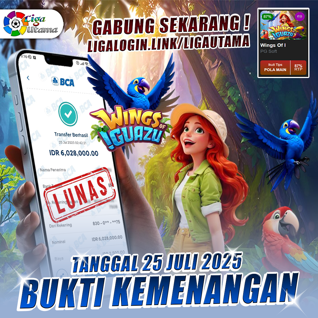 INFO KEMENANGAN LIGA UTAMA TANGGAL 25 JULI 2025