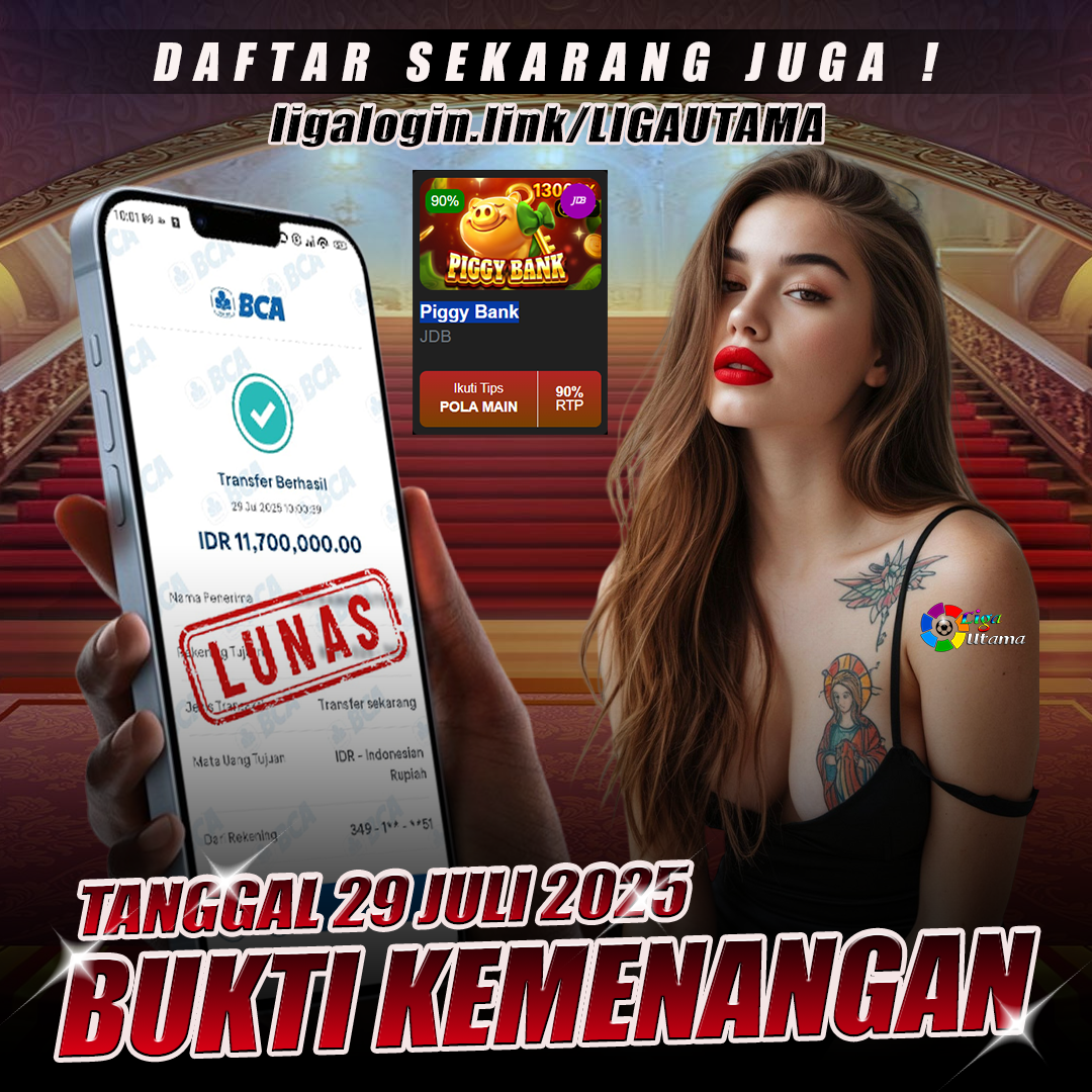 INFO KEMENANGAN LIGA UTAMA TANGGAL 29 JULI 2025