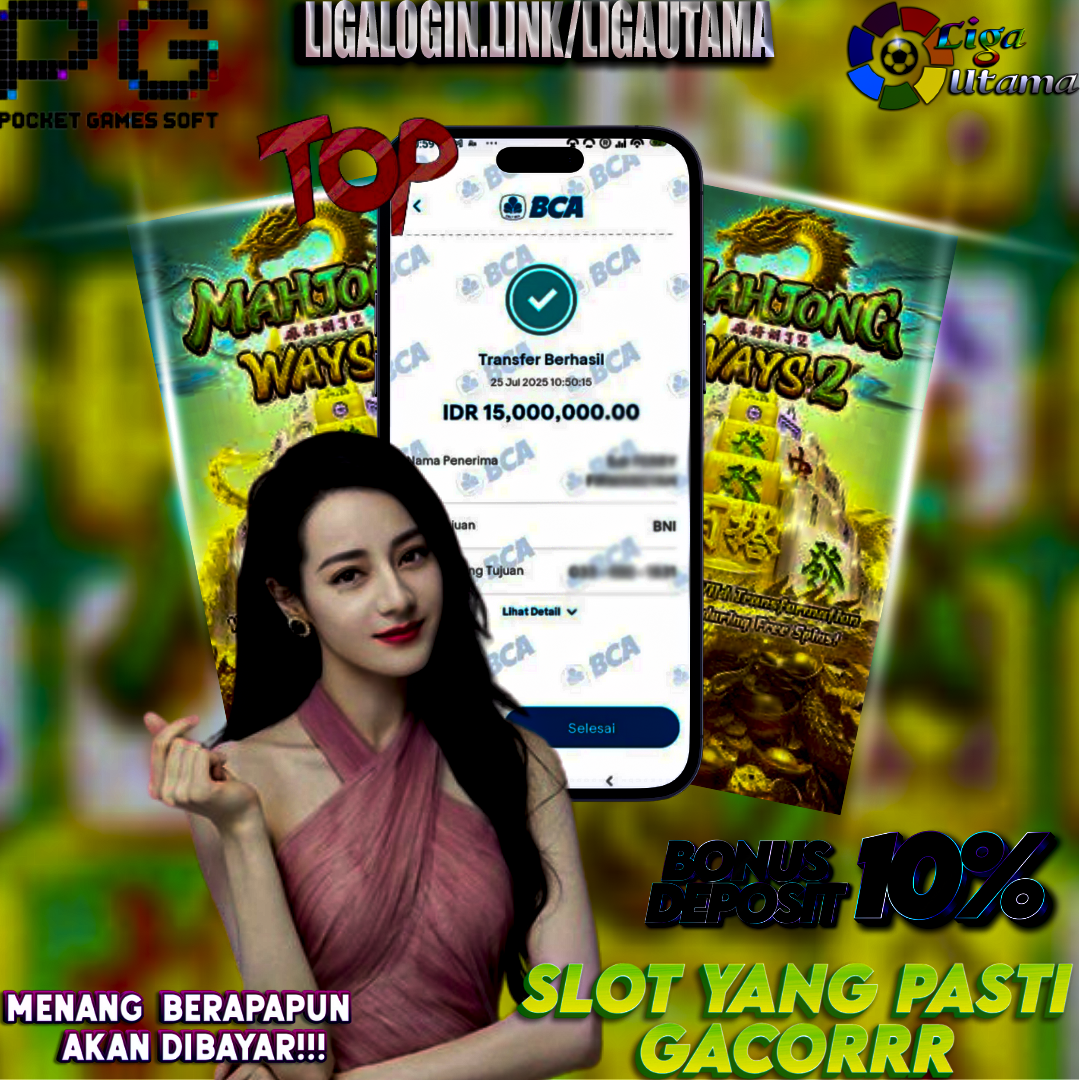 INFO KEMENANGAN SLOT LIGA UTAMA TANGGAL 25 JULI 2025