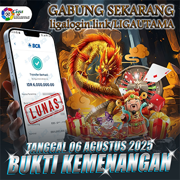 INFO KEMENANGAN LIGA UTAMA TANGGAL 06 AGUSTUS 2025