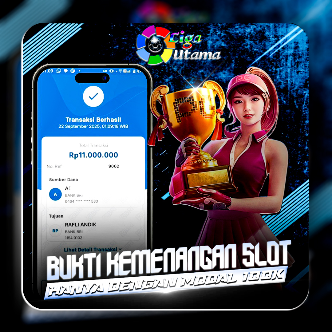 INFO KEMENANGAN LIGA UTAMA TANGGAL 22 SEPTEMBER 2025